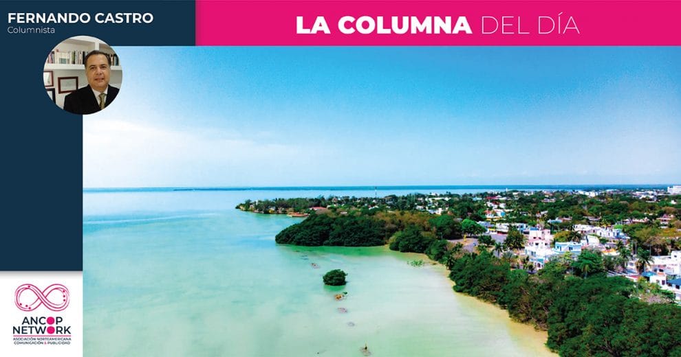 Chetumal y otras comunidades de la frontera Sur de México conforman una isla 11 Columna Fernando Castro 1 1