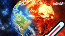 2024, fue el año más caluroso en México y 103 países: ¿qué nos espera para este 2025?