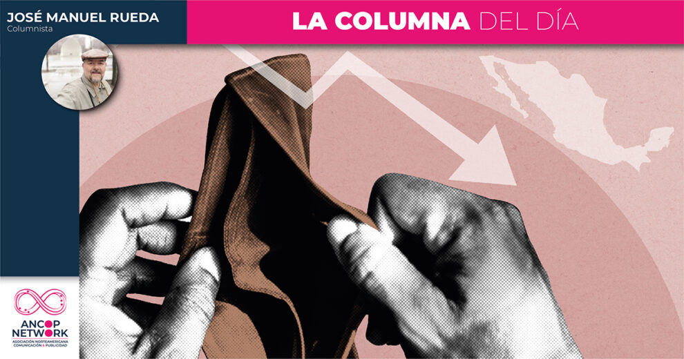 La crisis económica que se viene sobre México 11 Jose Manuel Rueda 01 1