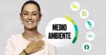 Los grandes retos ambientales de México rumbo a 2026: a un año del gobierno de Claudia Sheinbaum 8 año del gobierno de Claudia Sheinbaum
